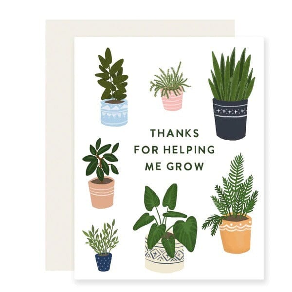 Thanks For Helping Me Grow Card